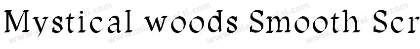 Mystical woods Smooth Script字体转换